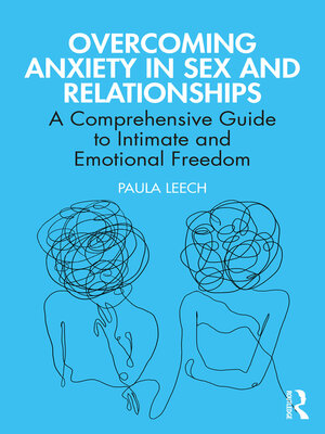 cover image of Overcoming Anxiety in Sex and Relationships